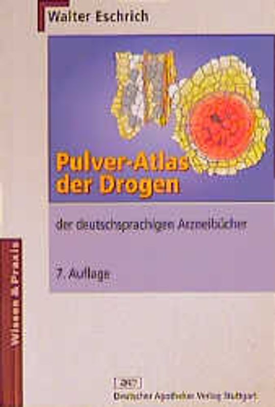 Pulver-Atlas der Drogen der deutschsprachigen Arzneibücher