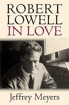 Robert Lowell in Love