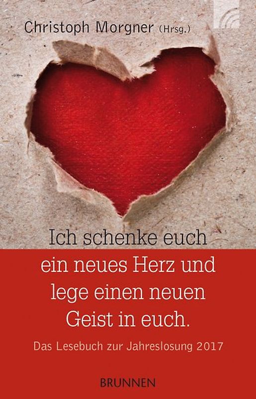 Ich schenke euch ein neues Herz und lege einen neuen Geist in euch.