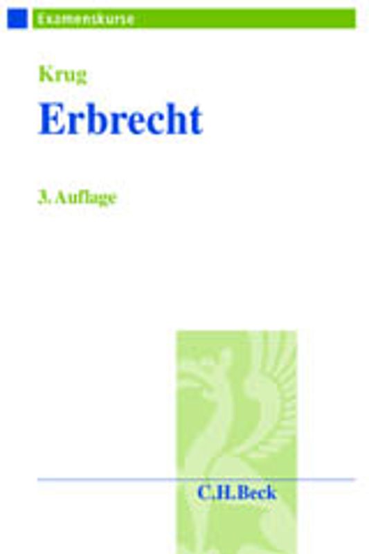 Erbrecht. Examenskurs für Rechtsreferendare