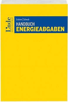 Handbuch Energieabgaben und Energieabgabenvergütung