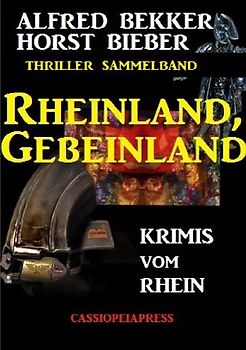 Rheinland, Gebeinland: Krimis vom Rhein