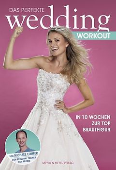 Das perfekte Wedding Workout