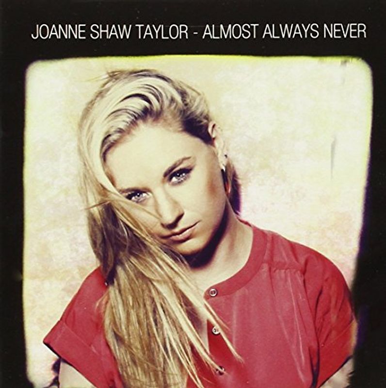 Joanne Shaw Taylor - Almost Always Never