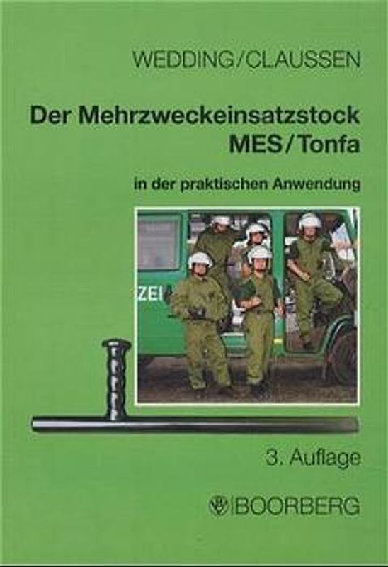 Der Mehrzweckeinsatzstock - MES /Tonfa in der praktischen Anwendung