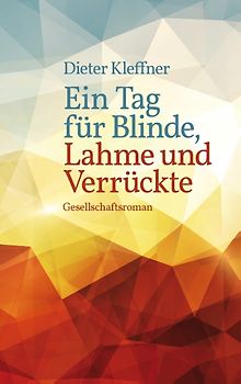 Ein Tag für Blinde, Lahme und Verrückte