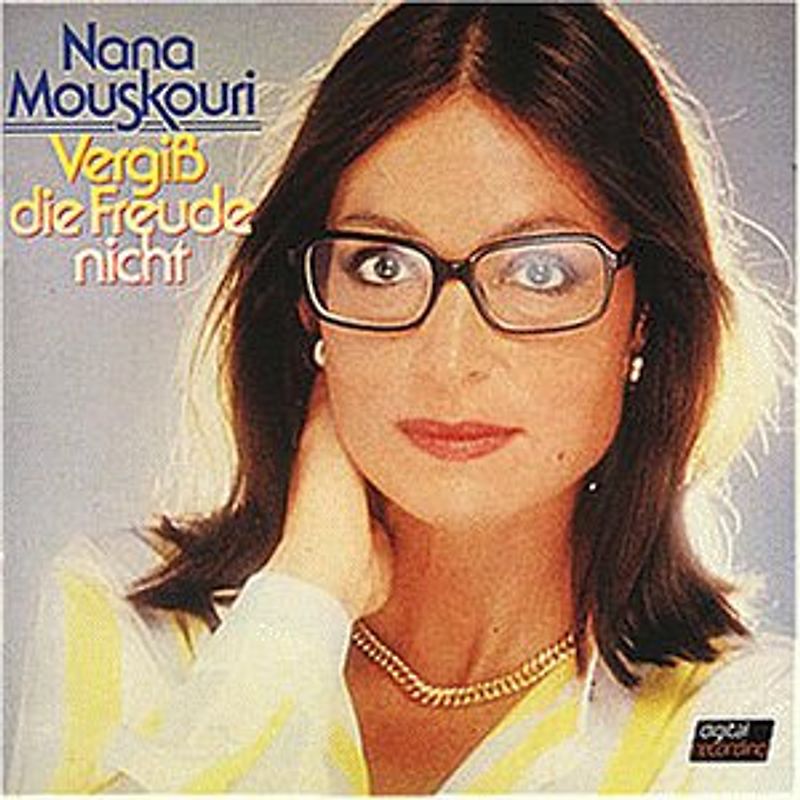 Nana Mouskouri - Vergiss die Freude Nicht