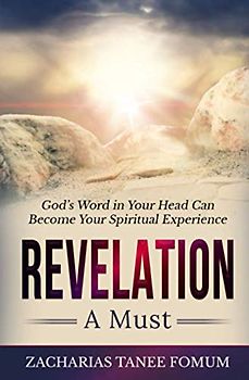 Revelation: A Must! (Practical Helps For The Overcomers, Band 12)