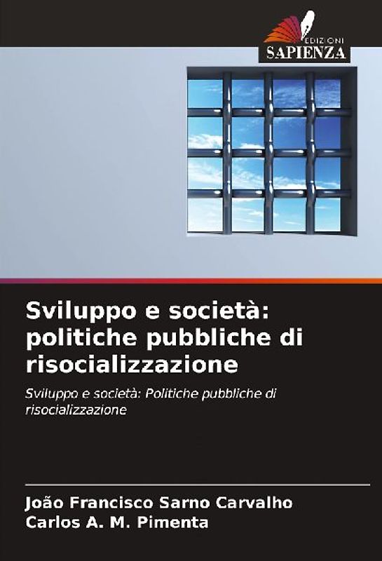 Sviluppo e società: politiche pubbliche di risocializzazione