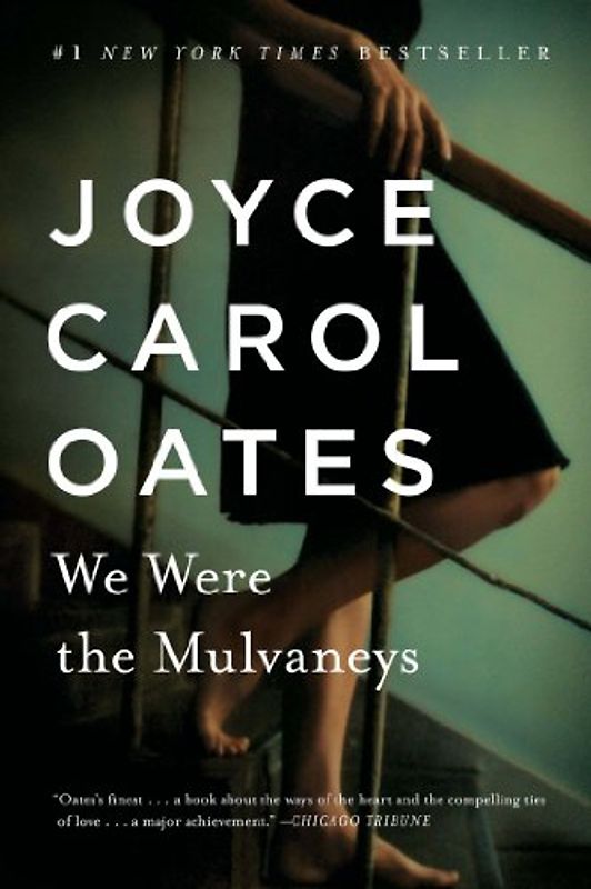 We Were the Mulvaneys (Oprah's Book Club) - Joyce Carol Oates