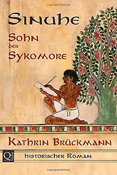 Sinuhe, Sohn der Sykomore - Brückmann, Kathrin
