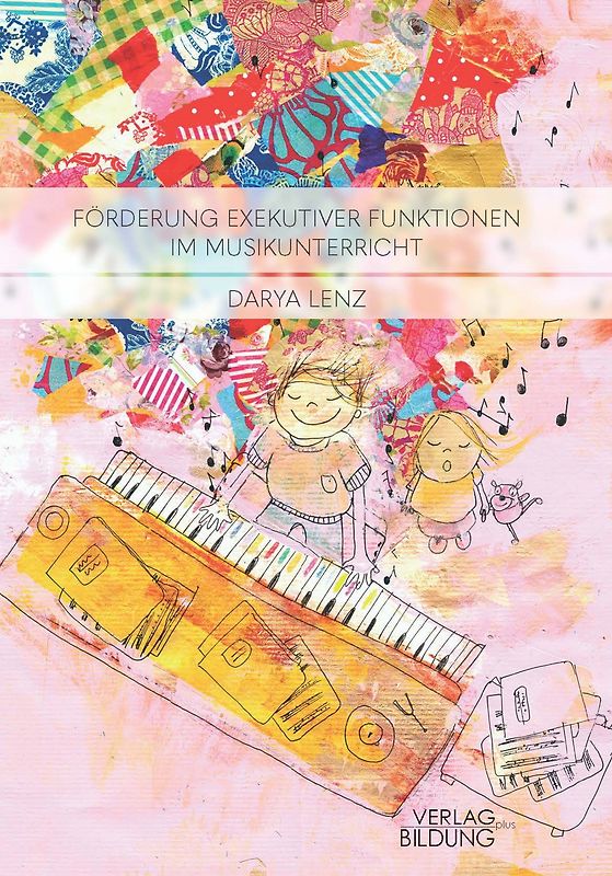 Förderung Exekutiver Funktionen im Musikunterricht