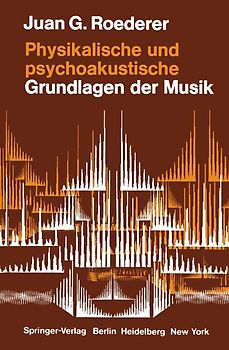 Physikalische und psychoakustische Grundlagen der Musik
