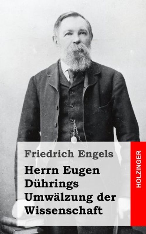 Herrn Eugen Dührings Umwälzung der Wissenschaft - Engels, Friedrich