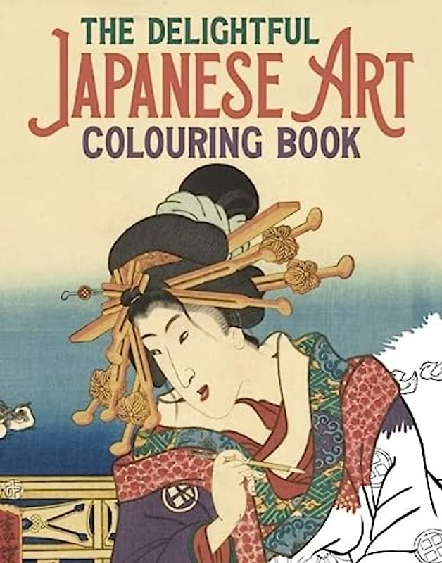 The Delightful Japanese Art Colouring Book (Arcturus Creative Colouring)