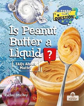 Is Peanut Butter a Liquid?