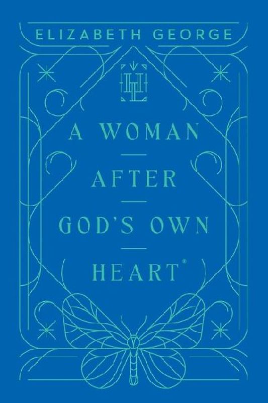 A Woman After God's Own Heart