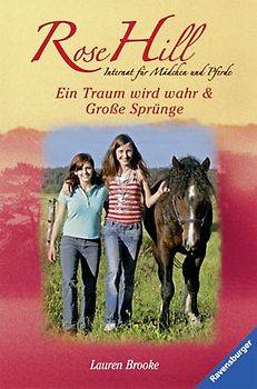 Rose Hill, Band 1 und 2: Ein Traum wird wahr & Große Sprünge