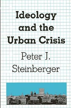 Ideology and the Urban Crisis