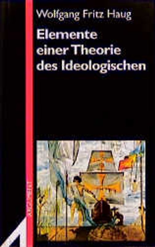 Elemente einer Theorie des Ideologischen