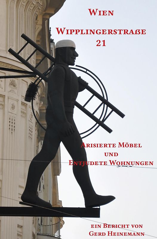 Wien Wipplingerstraße 21 Arisierte Möbel und Entjudete Wohnungen