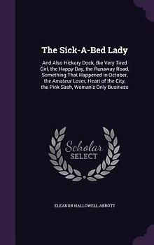 The Sick-A-Bed Lady