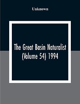 The Great Basin Naturalist (Volume 54) 1994