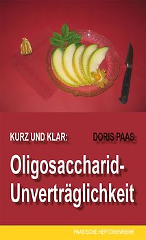 Kurz und klar: Oligosaccharid-Unverträglichkeit