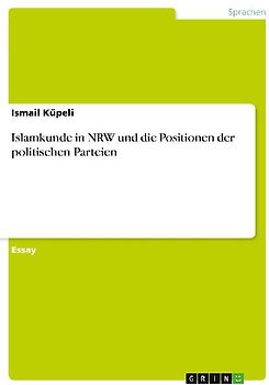 Islamkunde in NRW und die Positionen der politischen Parteien