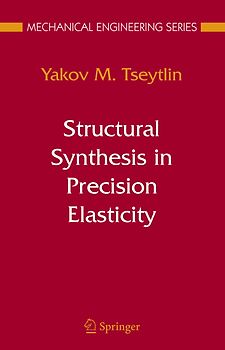 Structural Synthesis in Precision Elasticity