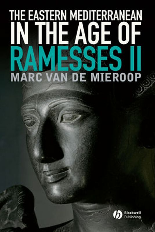 The Eastern Mediterranean in the Age of Ramesses II