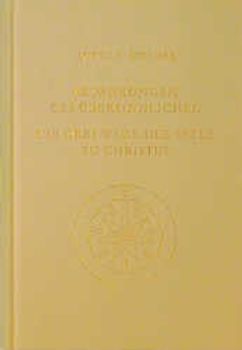 Erfahrungen des Übersinnlichen. Die drei Wege der Seele zu Christus