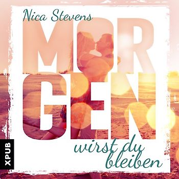 Morgen wirst Du bleiben