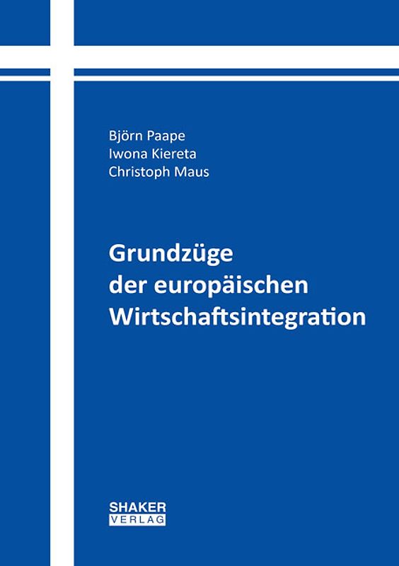 Grundzüge der europäischen Wirtschaftsintegration