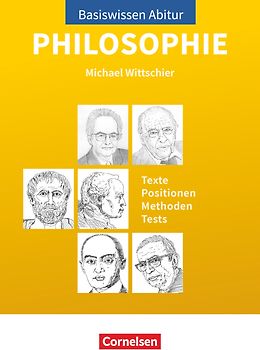 Basiswissen Abitur Philosophie - Abitur 2023/2024