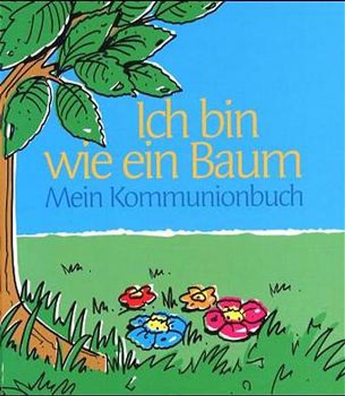 Ich bin wie ein Baum