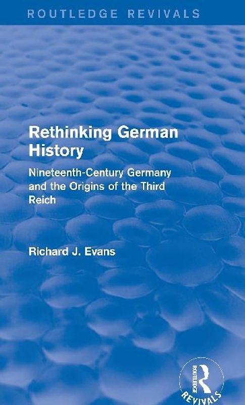 Rethinking German History (Routledge Revivals)