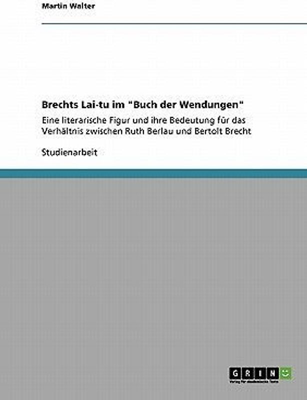 Brechts Lai-tu im "Buch der Wendungen"