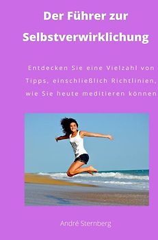 Der Führer zur Selbstverwirklichung