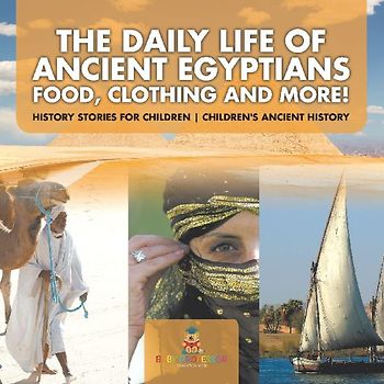The Daily Life of Ancient Egyptians