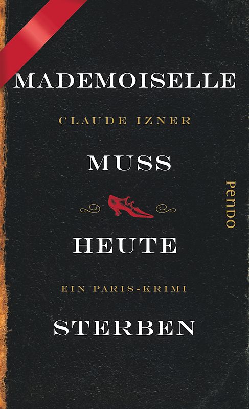 Mademoiselle muss heute sterben
