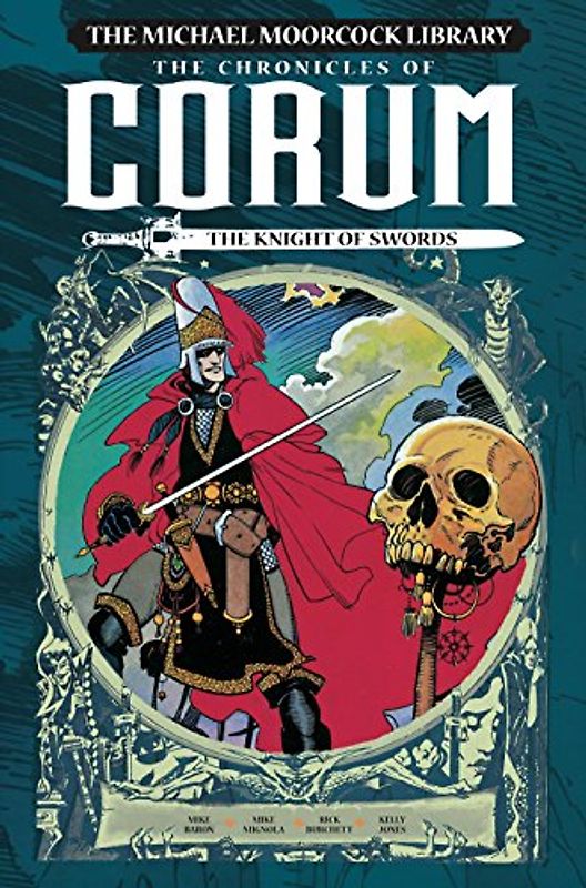 The Michael Moorcock Library: The Chronicles of Corum Volume 1 - The Knight of Swords