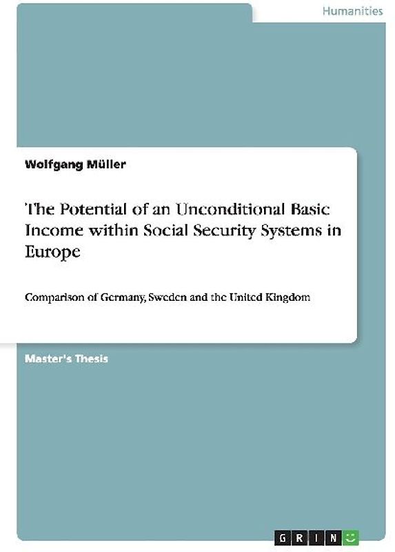 The Potential of an Unconditional Basic Income within Social Security Systems in Europe