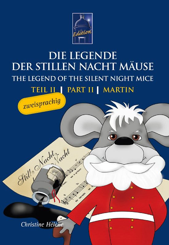 Die Legende der Stillen Nacht Mäuse /The Legend of the Silent Night Mice