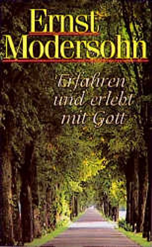 Erfahren und erlebt mit Gott