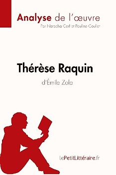Thérèse Raquin d'Émile Zola (Analyse de l'oeuvre)