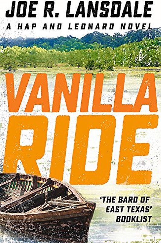 Vanilla Ride: Hap and Leonard Book 7 (Hap and Leonard Thrillers, Band 7)