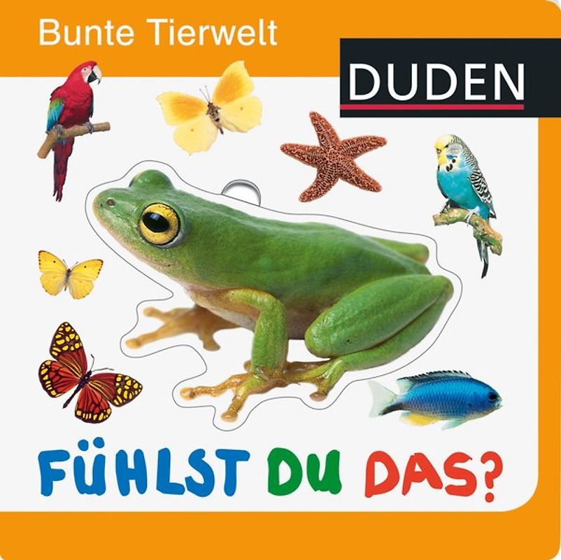 Duden - Fühlst du das? Bunte Tierwelt