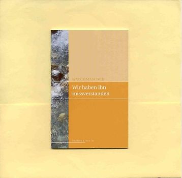 Wir haben ihn missverstanden