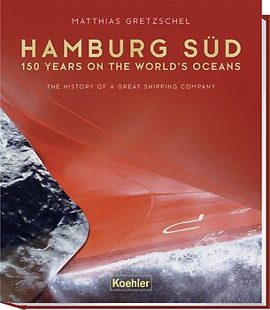 Hamburg Süd - 150 years on the world`s ocean
